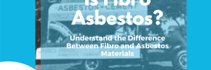 Is Fibro Asbestos? Cover Image for article about the difference between fibro and asbestos