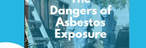 asbestos dangers cover image - understanding the risk of asbestos exposure
