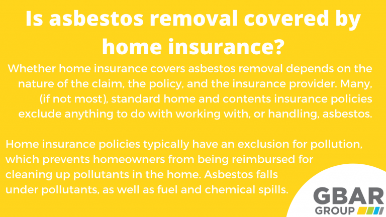 Is Asbestos Removal Covered by Home Insurance? GBAR Group